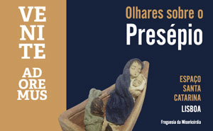 Exposição "Olhares sobre o Presépio".